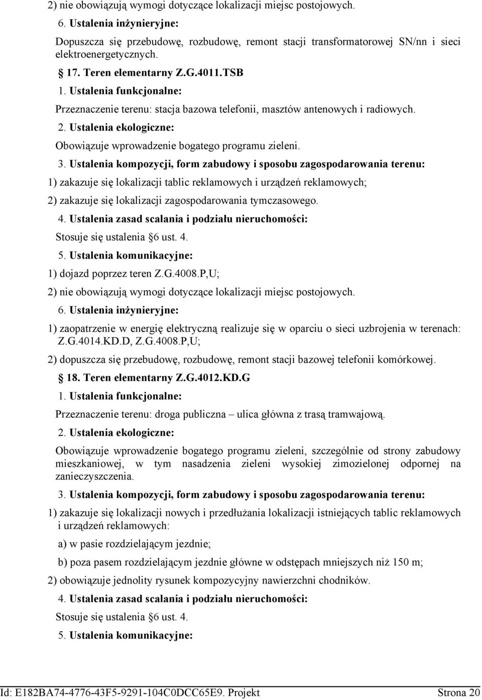 Usalna opozyj, for zaudoy sposou zaospodaroana rnu: 1) zaazuj sę loalzaj al rlaoyh urządzń rlaoyh; 2) zaazuj sę loalzaj zaospodaroana yzasoo. 4.