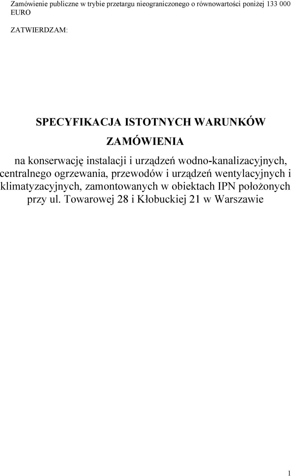 przewodów i urządzeń wentylacyjnych i klimatyzacyjnych, zamontowanych w