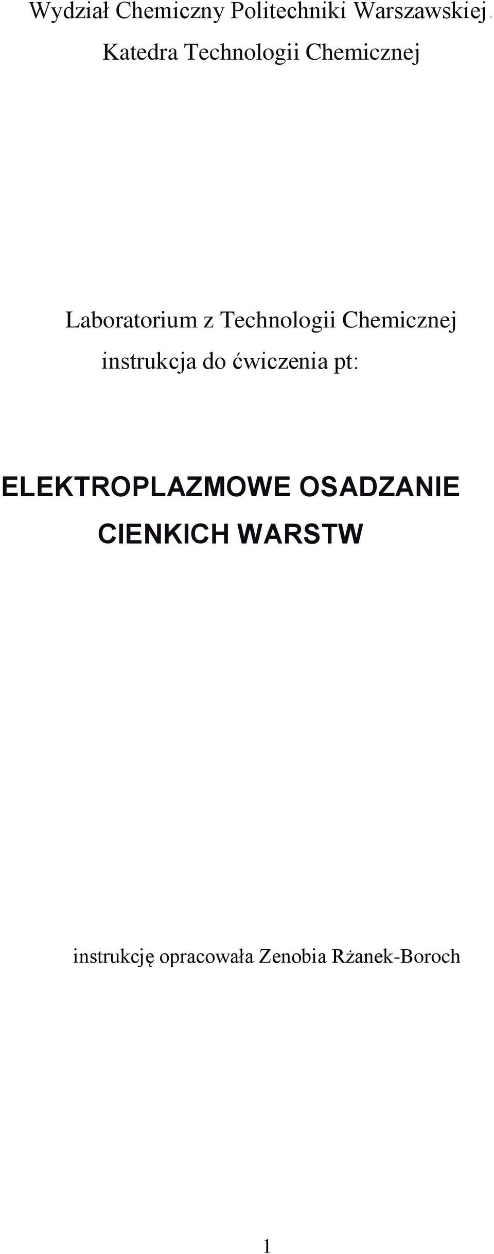 Chemicznej instrukcja do ćwiczenia pt: ELEKTROPLAZMOWE