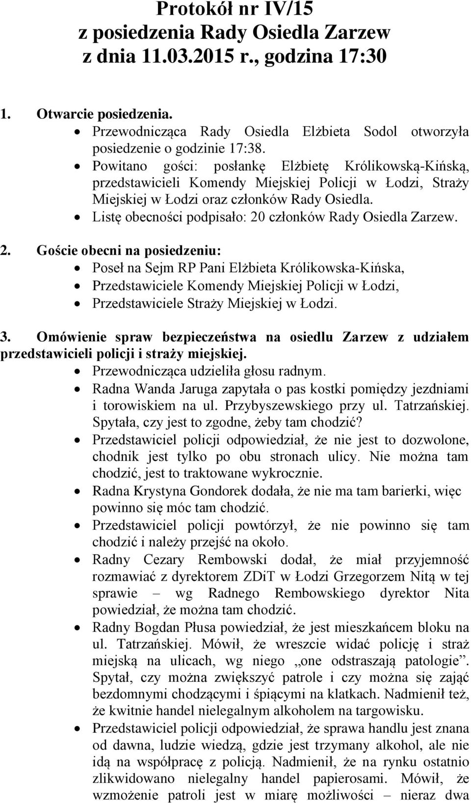 Listę obecności podpisało: 20