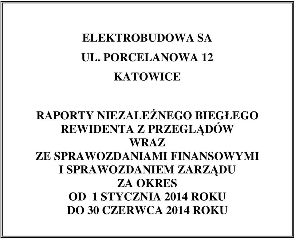 REWIDENTA Z PRZEGLĄDÓW WRAZ ZE SPRAWOZDANIAMI