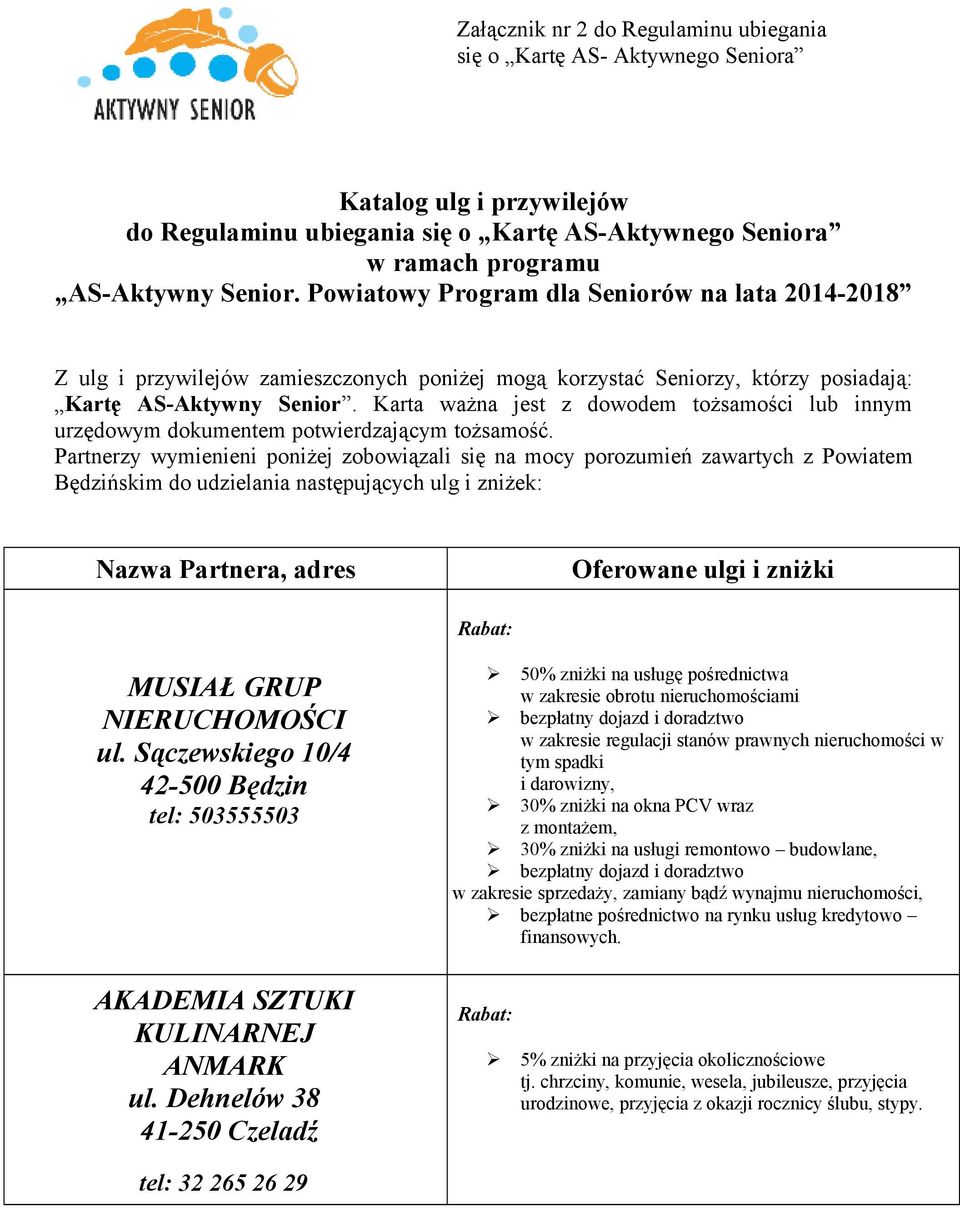 Karta ważna jest z dowodem tożsamości lub innym urzędowym dokumentem potwierdzającym tożsamość.