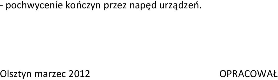 napęd urządzeń.