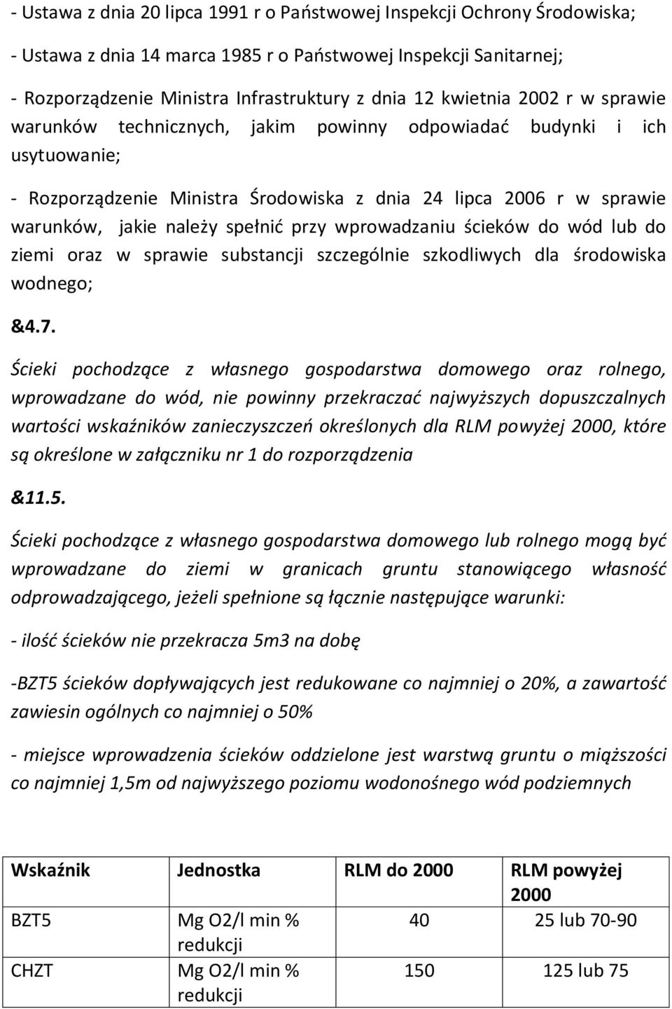 spełnić przy wprowadzaniu ścieków do wód lub do ziemi oraz w sprawie substancji szczególnie szkodliwych dla środowiska wodnego; &4.7.
