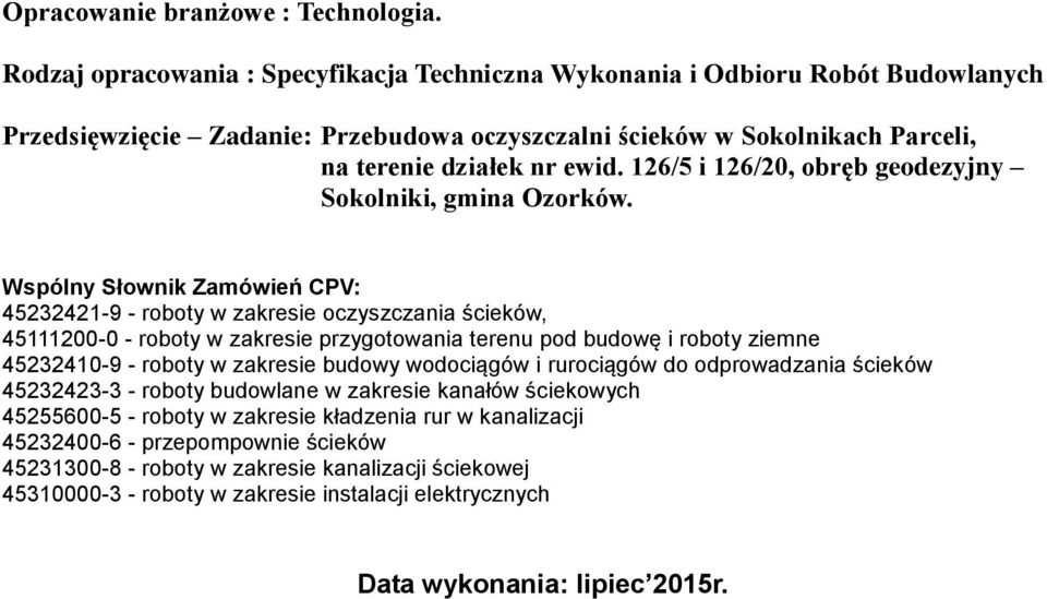 126/5 i 126/20, obręb geodezyjny Sokolniki, gmina Ozorków.