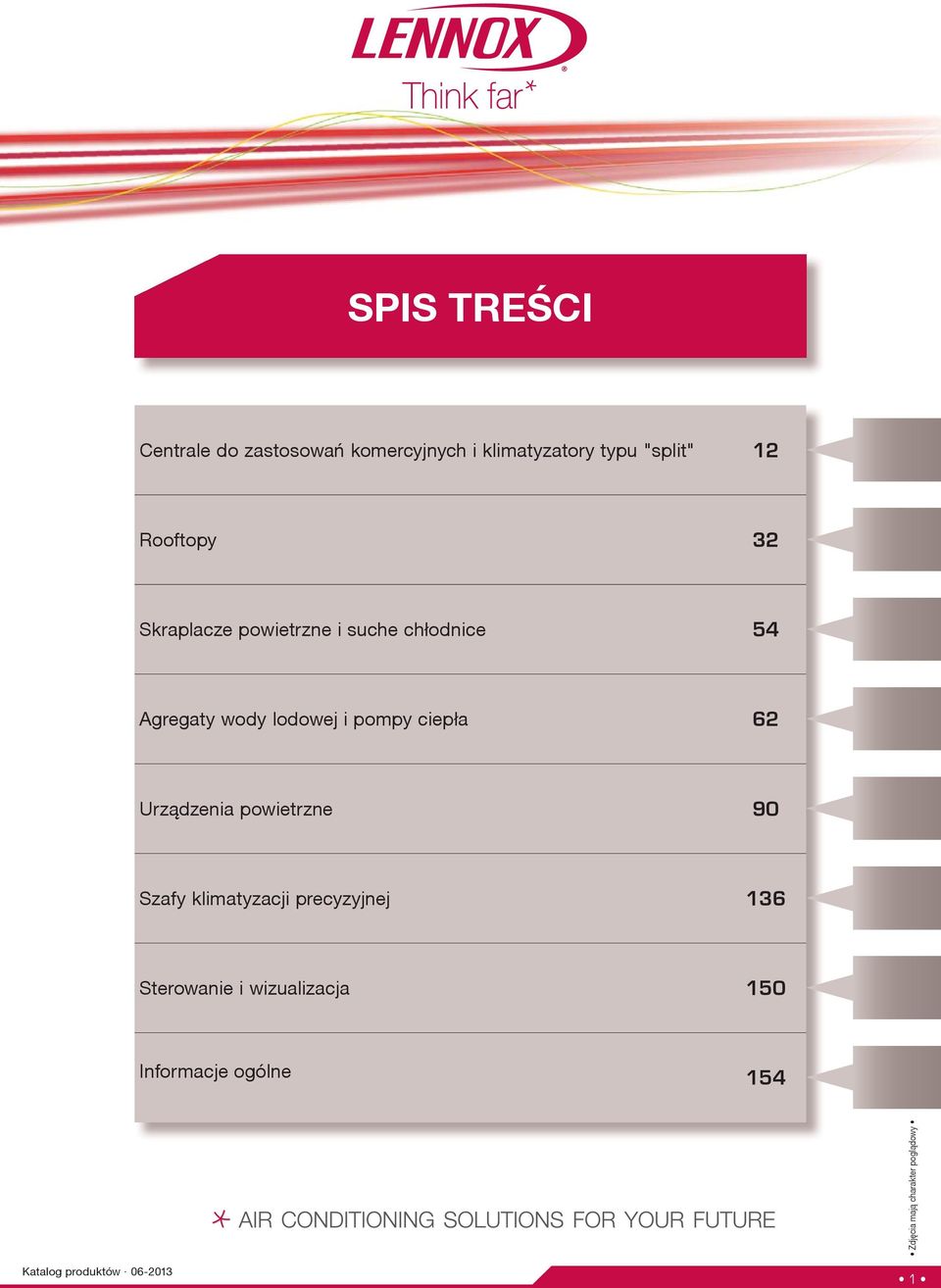 Agregaty wody lodowej i pompy ciep³a 62 Urz¹dzenia powietrzne 90 Szafy