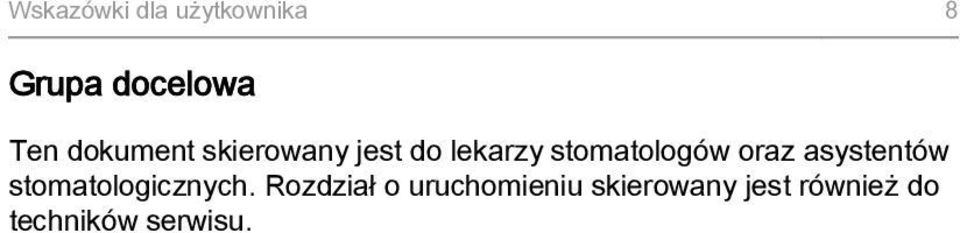 oraz asystentów stomatologicznych.