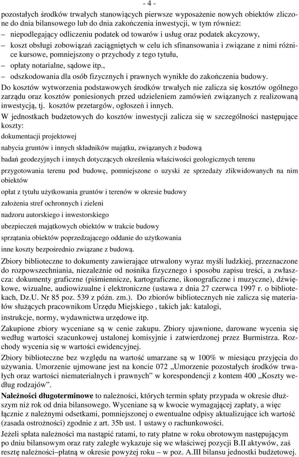 sądowe itp., odszkodowania dla osób fizycznych i prawnych wynikłe do zakończenia budowy.