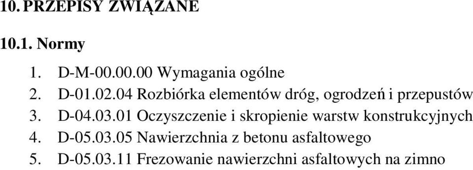 01 Oczyszczenie i skropienie warstw konstrukcyjnych 4. D-05.03.