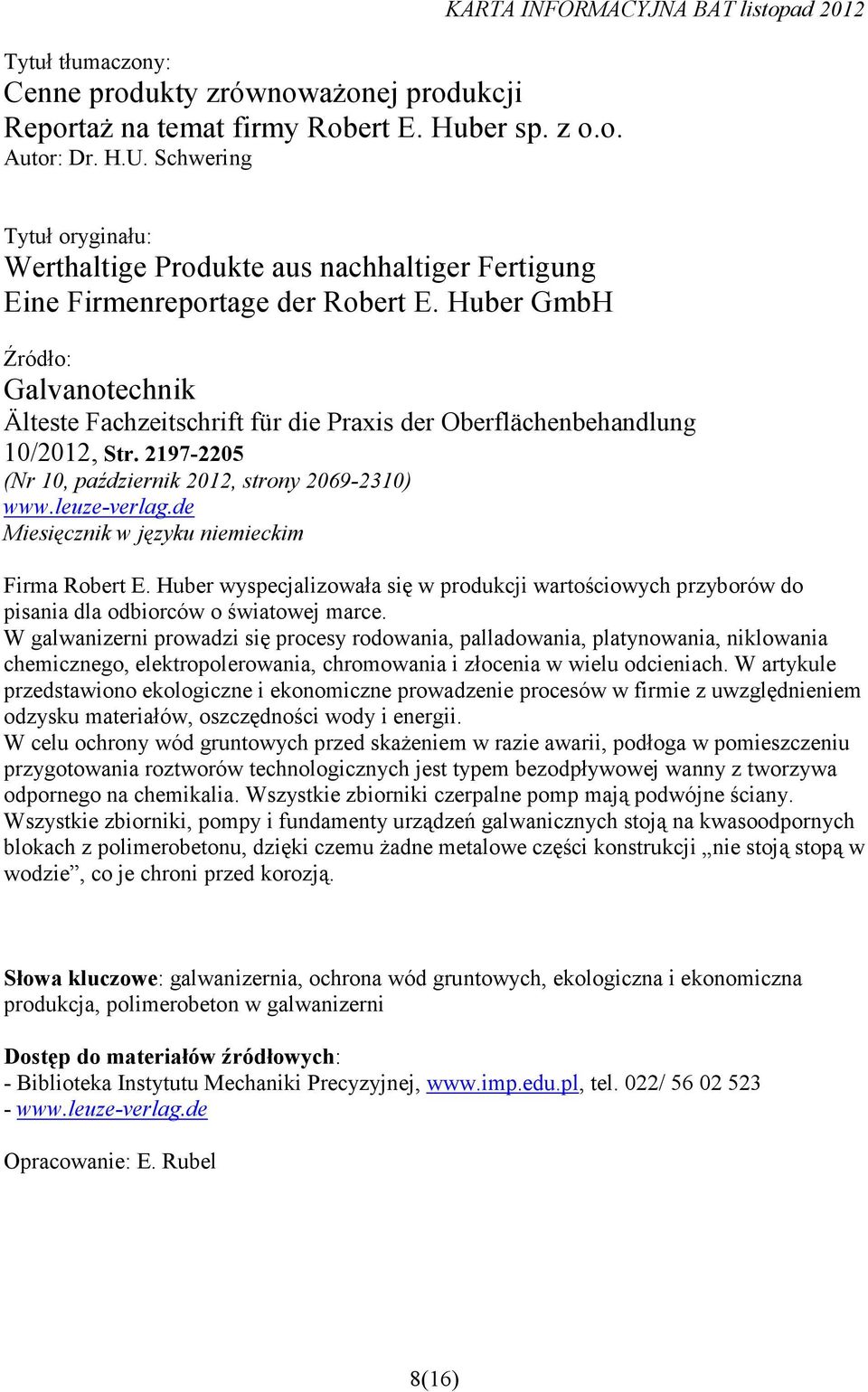 Huber GmbH Galvanotechnik Älteste Fachzeitschrift für die Praxis der Oberflächenbehandlung 10/2012, Str. 2197-2205 (Nr 10, październik 2012, strony 2069-2310) www.leuze-verlag.