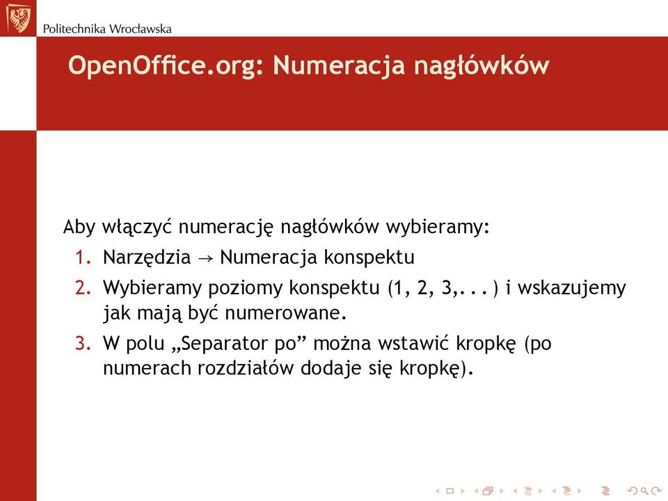 Narzędzia Numeracja konspektu 2. Wybieramy poziomy konspektu (1, 2, 3,.