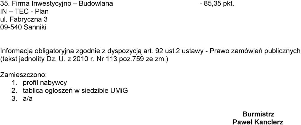 2 ustawy - Prawo zamówień publicznych (tekst jednolity Dz. U. z 2010 r. Nr 113 poz.