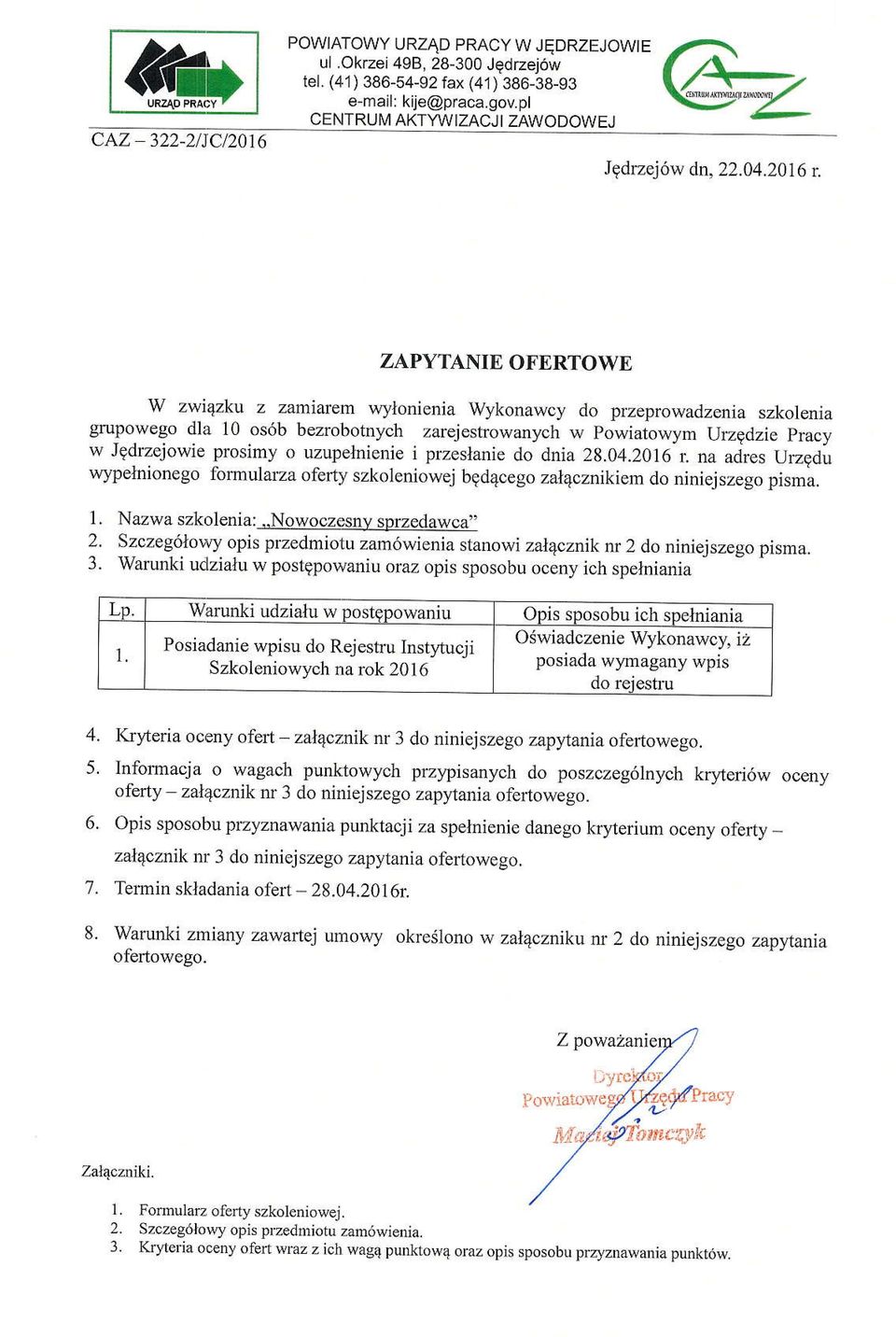 ZAPYTANIE OFERTOWE W zwi4zku z zami,jjiem wylonienia Wykonawcy do pseprowaalzenia szkolenia gupowego dla 10 os6b bezrobotnych zarejestrowanych w po\{iatowym Uzgdzie pracy w Jgdrzejowie prosimy o