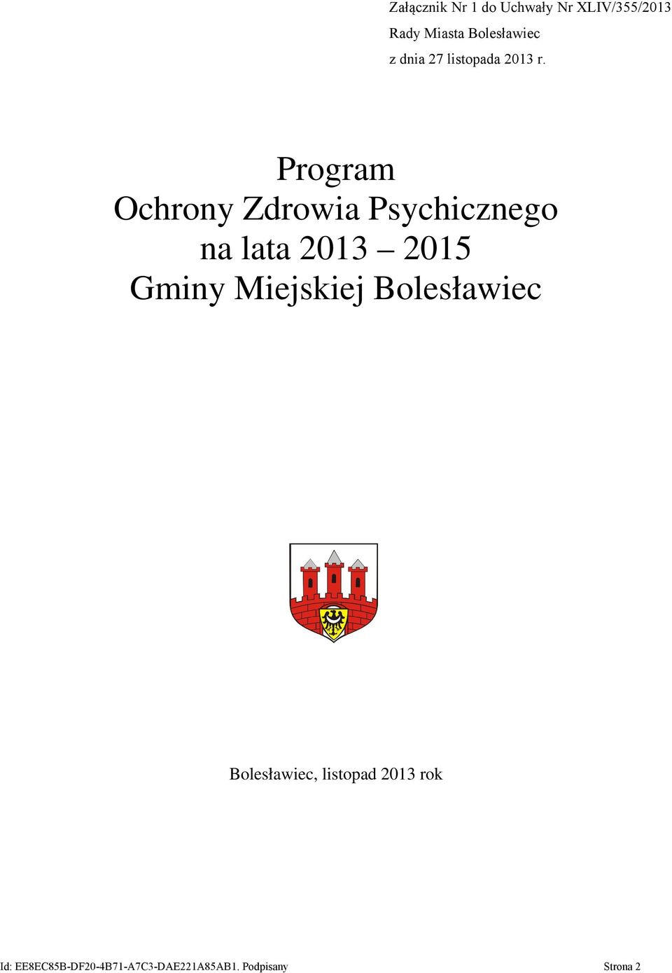 Program Ochrony Zdrowia Psychicznego na lata 2013 2015 Gminy