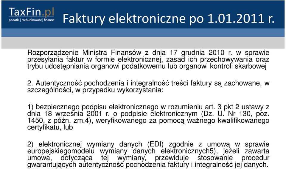 3 pkt 2 ustawy z dnia 18 września 2001 r. o podpisie elektronicznym (Dz. U. Nr 130, poz. 1450, z późn. zm.