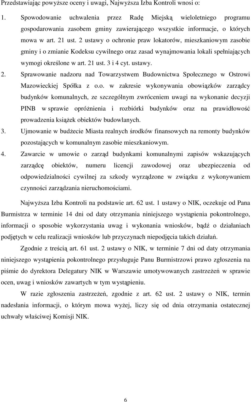 2 ustawy o ochronie praw lokatorów, mieszkaniowym zasobie gminy i o zmianie Kodeksu cywilnego oraz zasad wynajmowania lokali spełniających wymogi określone w art. 21