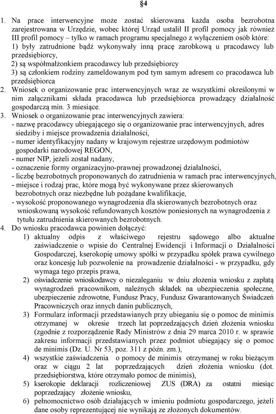 rodziny zameldowanym pod tym samym adresem co pracodawca lub przedsiębiorca 2.