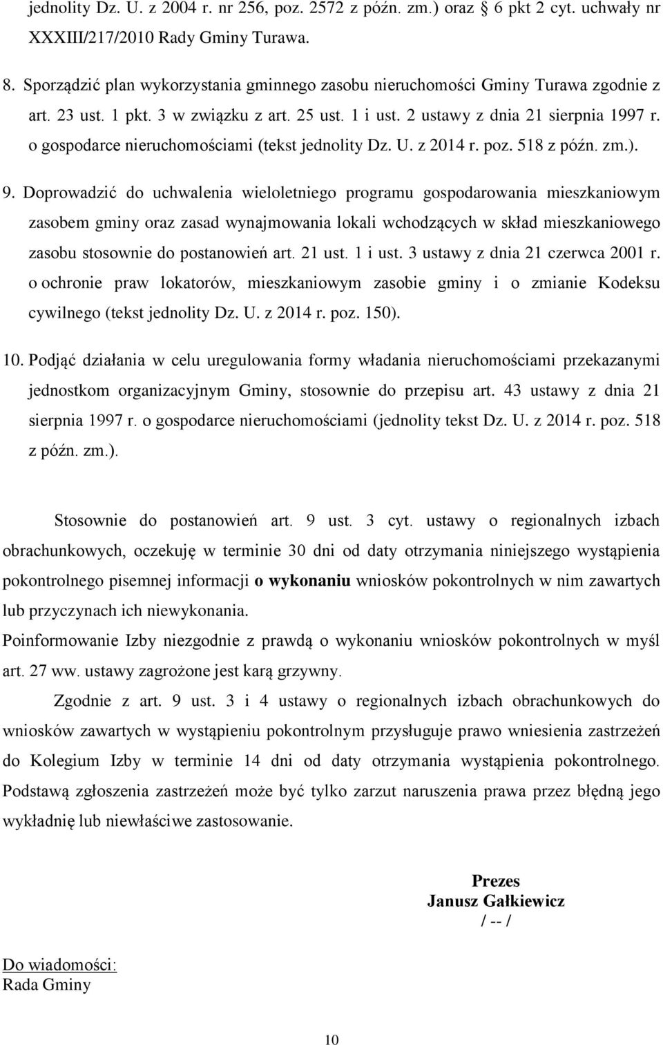 o gospodarce nieruchomościami (tekst jednolity Dz. U. z 2014 r. poz. 518 z późn. zm.). 9.