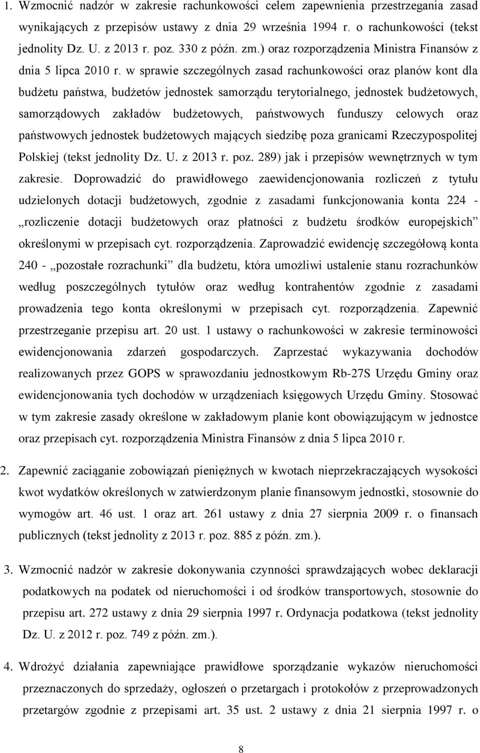 w sprawie szczególnych zasad rachunkowości oraz planów kont dla budżetu państwa, budżetów jednostek samorządu terytorialnego, jednostek budżetowych, samorządowych zakładów budżetowych, państwowych