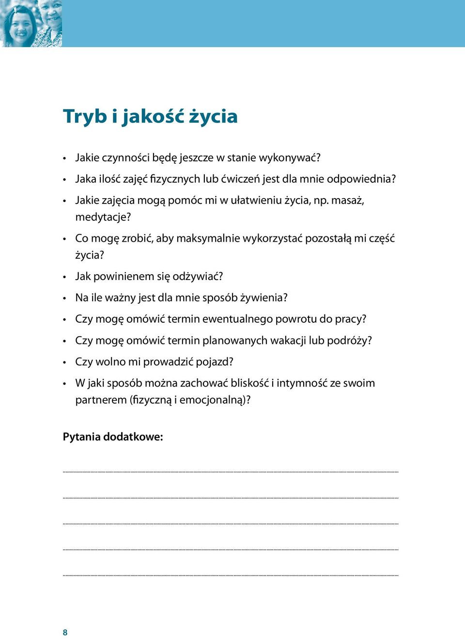 Jak powinienem się odżywiać? Na ile ważny jest dla mnie sposób żywienia? Czy mogę omówić termin ewentualnego powrotu do pracy?