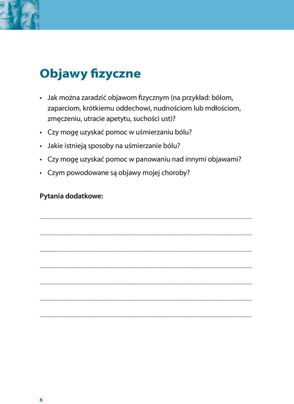 Czy mogę uzyskać pomoc w uśmierzaniu bólu? Jakie istnieją sposoby na uśmierzanie bólu?