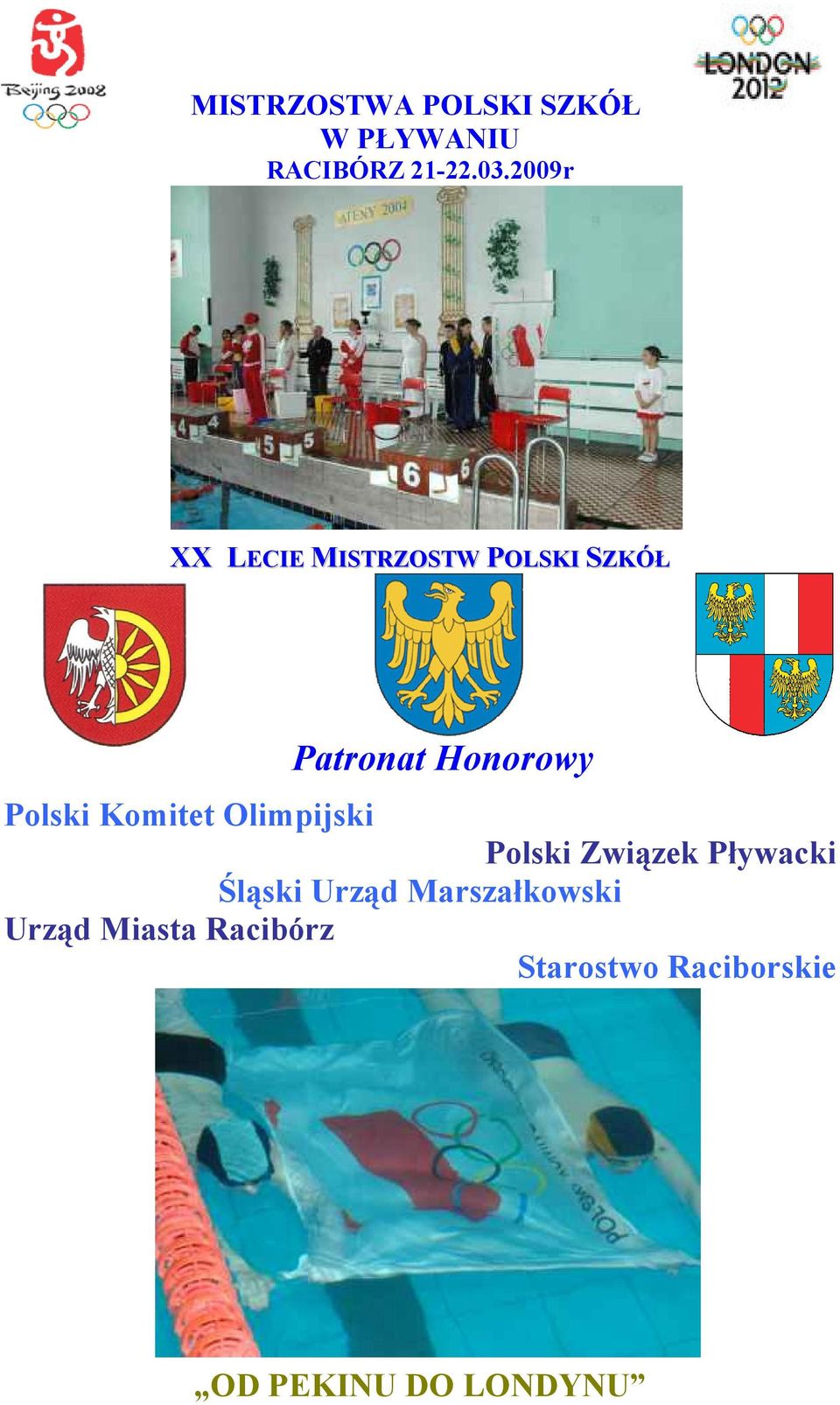 Polski Komitet Olimpijski Polski Związek Pływacki Śląski Urząd