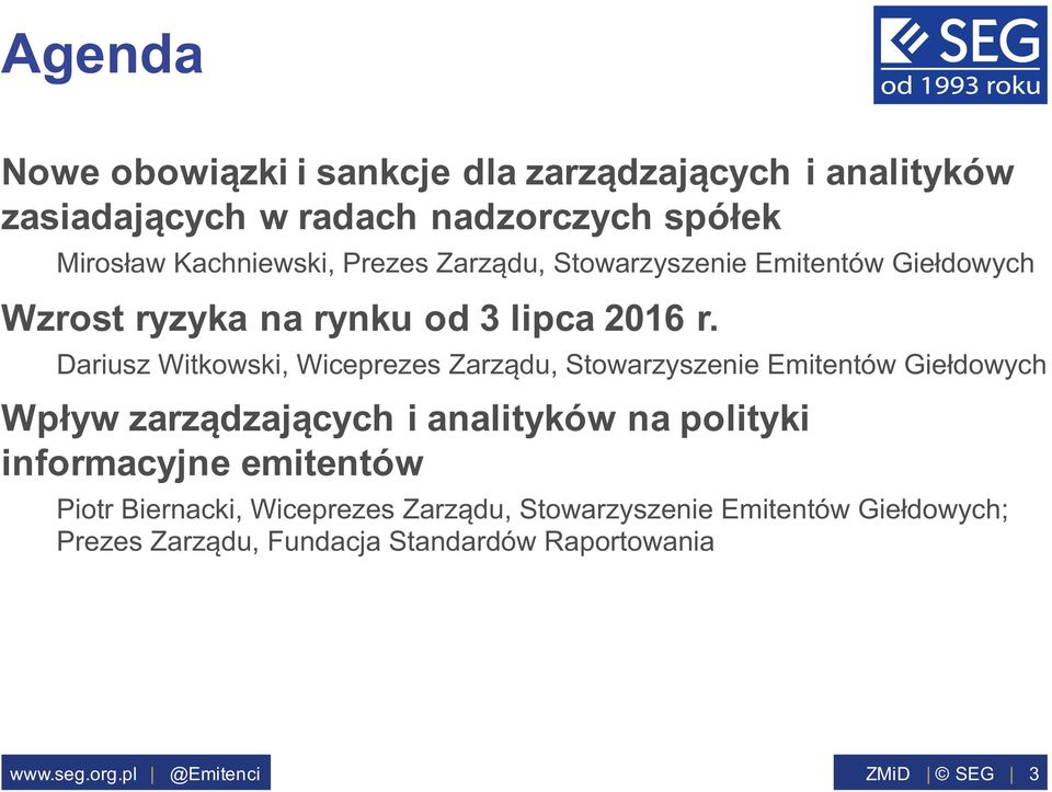 Dariusz Witkowski, Wiceprezes Zarządu, Stowarzyszenie Emitentów Giełdowych Wpływ zarządzających i analityków na polityki