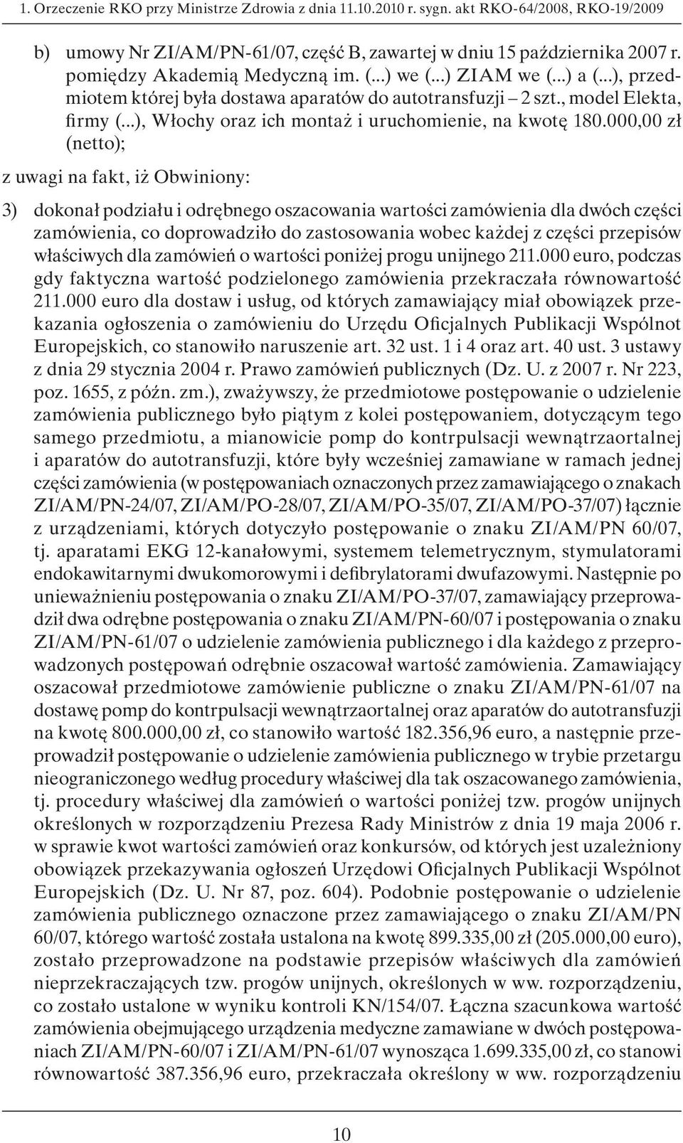 ..), Włochy oraz ich montaż i uruchomienie, na kwotę 180.