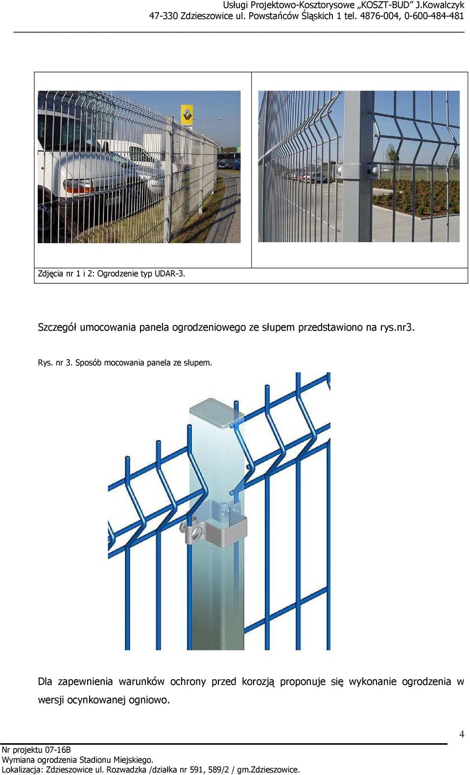 rys.nr3. Rys. nr 3. Sposób mocowania panela ze słupem.