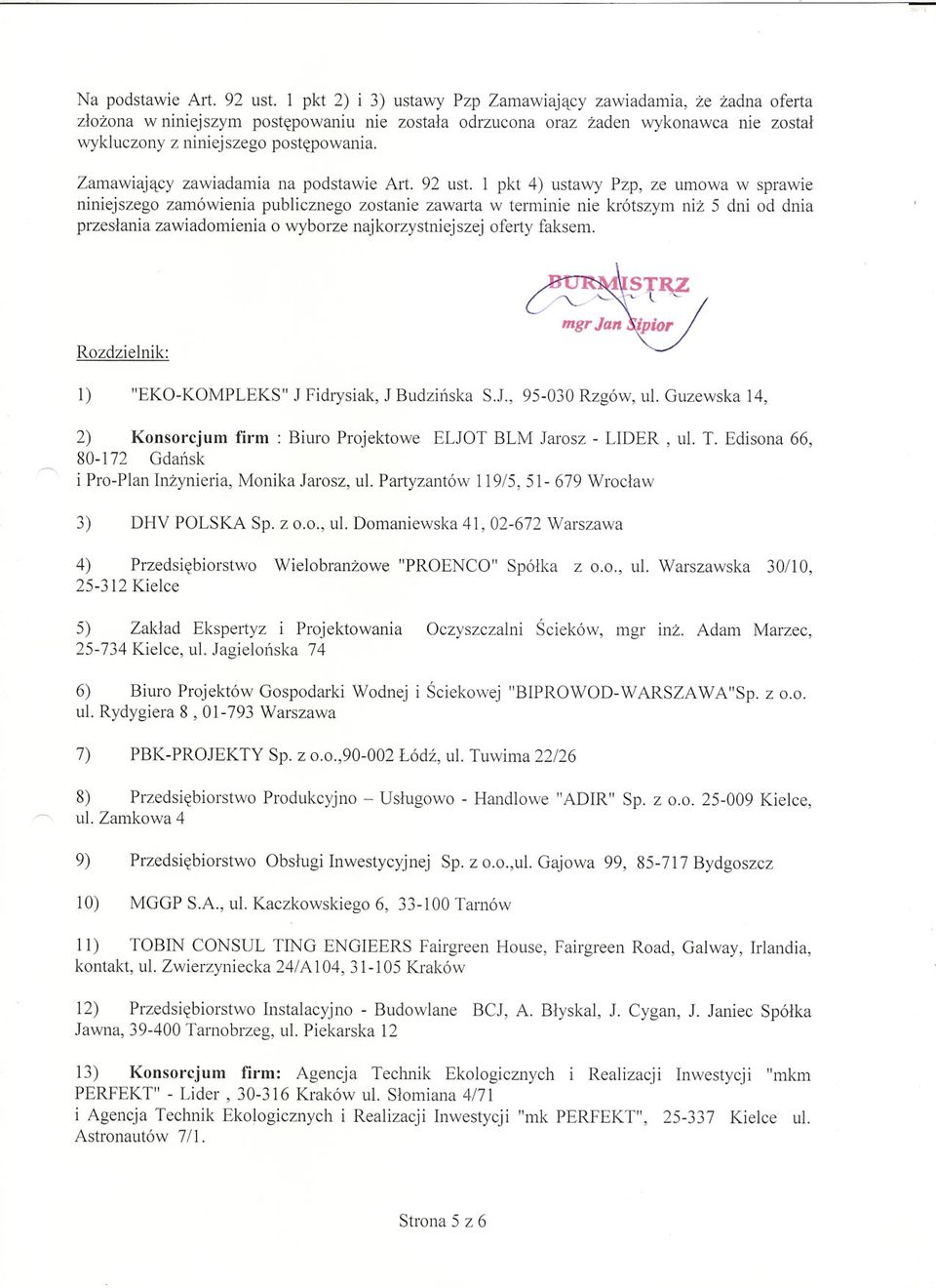 Zamawiajacy zawiadamia na podstawie Art. 92 ust.