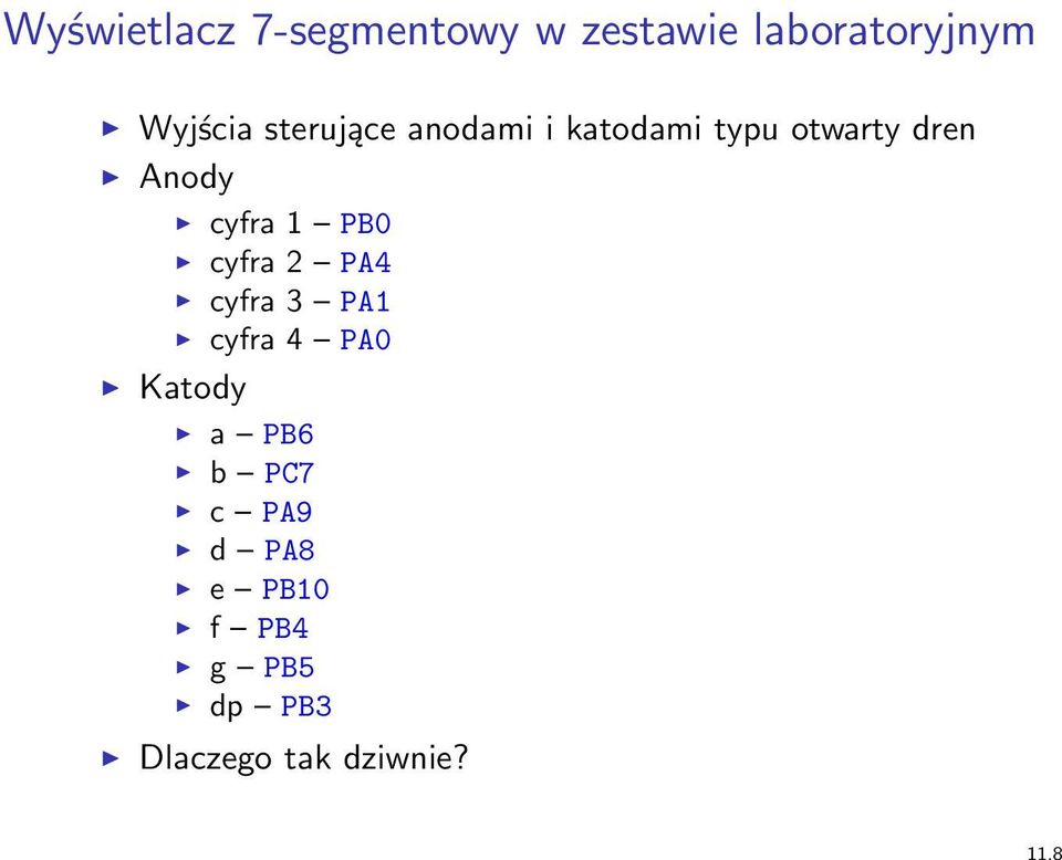 cyfra 1 PB0 cyfra 2 PA4 cyfra 3 PA1 cyfra 4 PA0 Katody a PB6