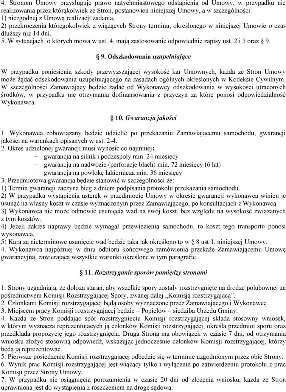 4, mają zastosowanie odpowiednie zapisy ust. 2 i 3 oraz 9.