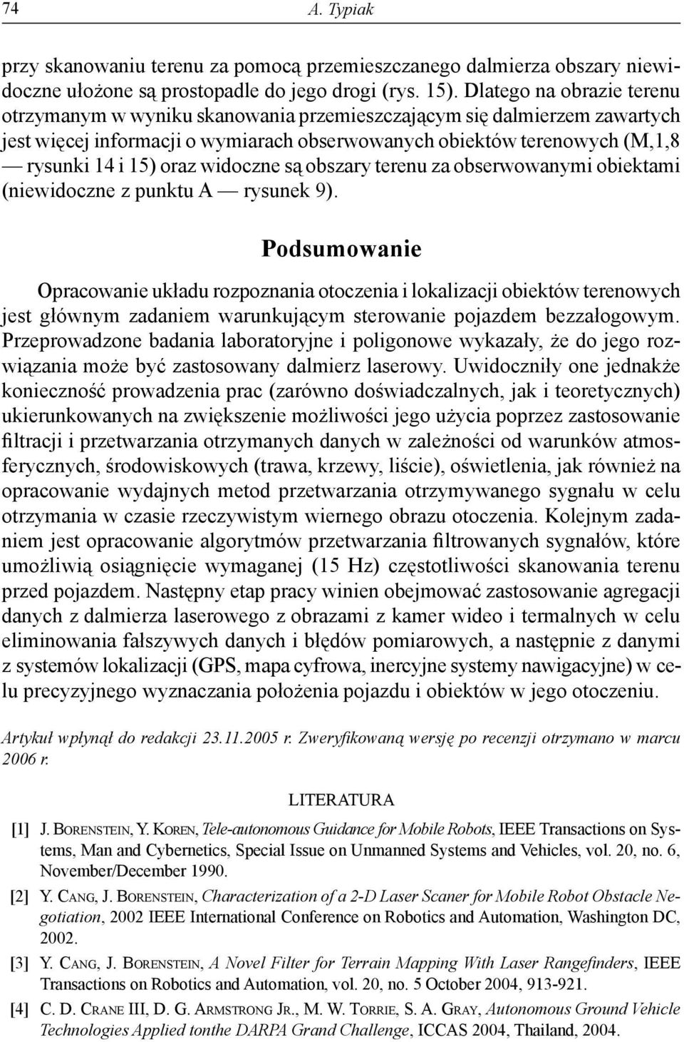 widoczne są obszary terenu za obserwowanymi obiektami (niewidoczne z punktu A rysunek 9).