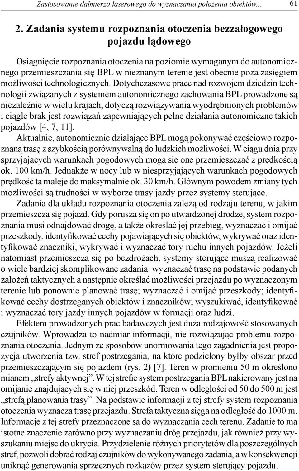 poza zasięgiem możliwości technologicznych.