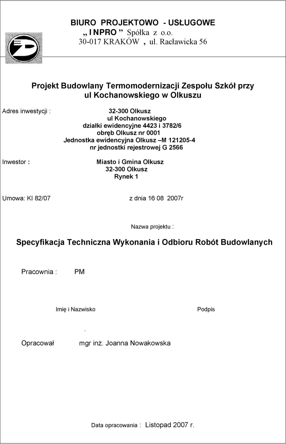 Kochanowskiego działki ewidencyjne 4423 i 3782/6 obręb Olkusz nr 0001 Jednostka ewidencyjna Olkusz M 121205-4 nr jednostki rejestrowej G 2566 Miasto i