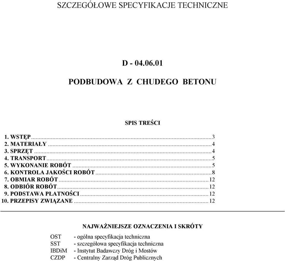 .. 12 9. PODSTAWA PŁATNOŚCI... 12 10. PRZEPISY ZWIĄZANE.