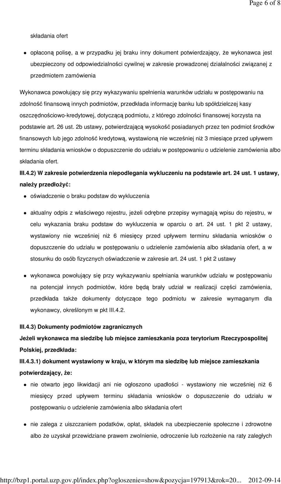 spółdzielczej kasy oszczędnościowo-kredytowej, dotyczącą podmiotu, z którego zdolności finansowej korzysta na podstawie art. 26 ust.