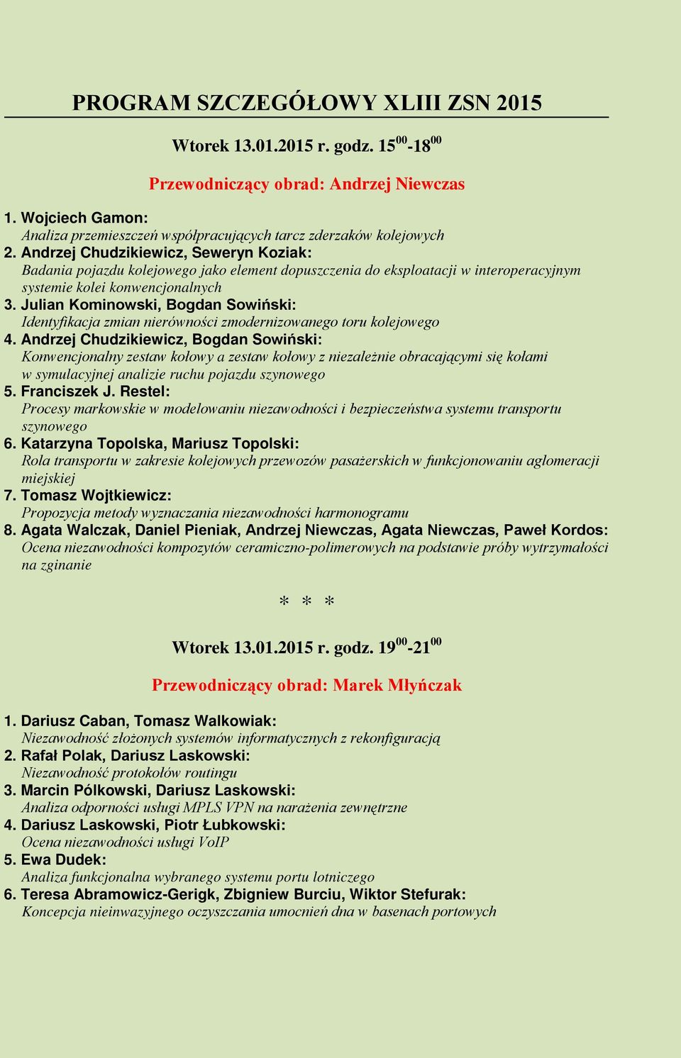 Julian Kominowski, Bogdan Sowiński: Identyfikacja zmian nierówności zmodernizowanego toru kolejowego 4.