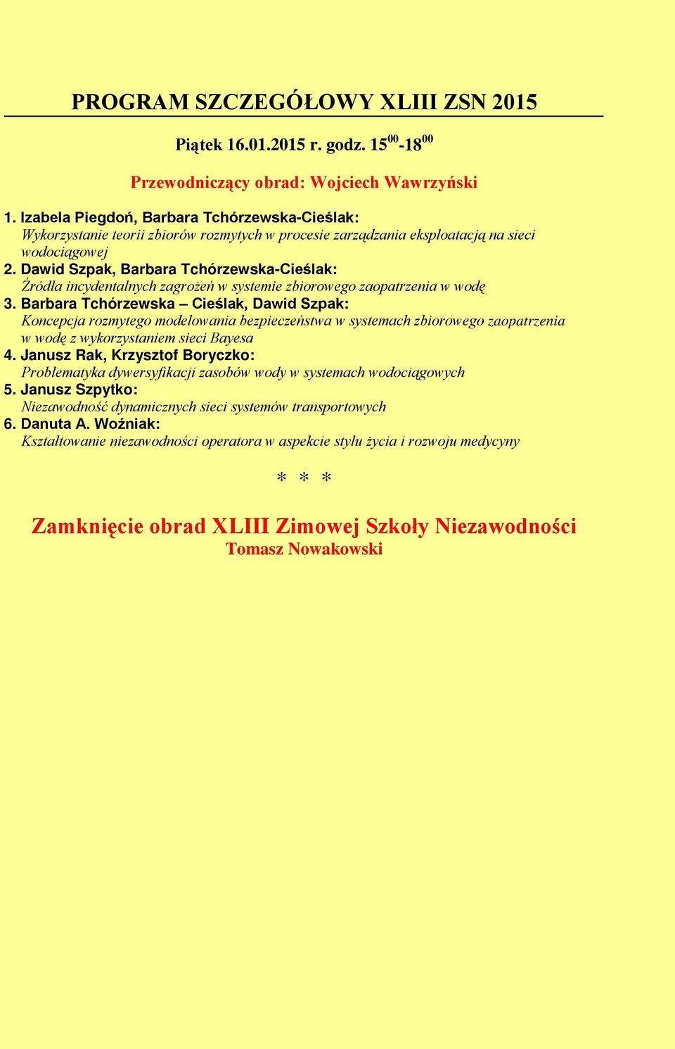 Dawid Szpak, Barbara Tchórzewska-Cieślak: Źródła incydentalnych zagrożeń w systemie zbiorowego zaopatrzenia w wodę 3.