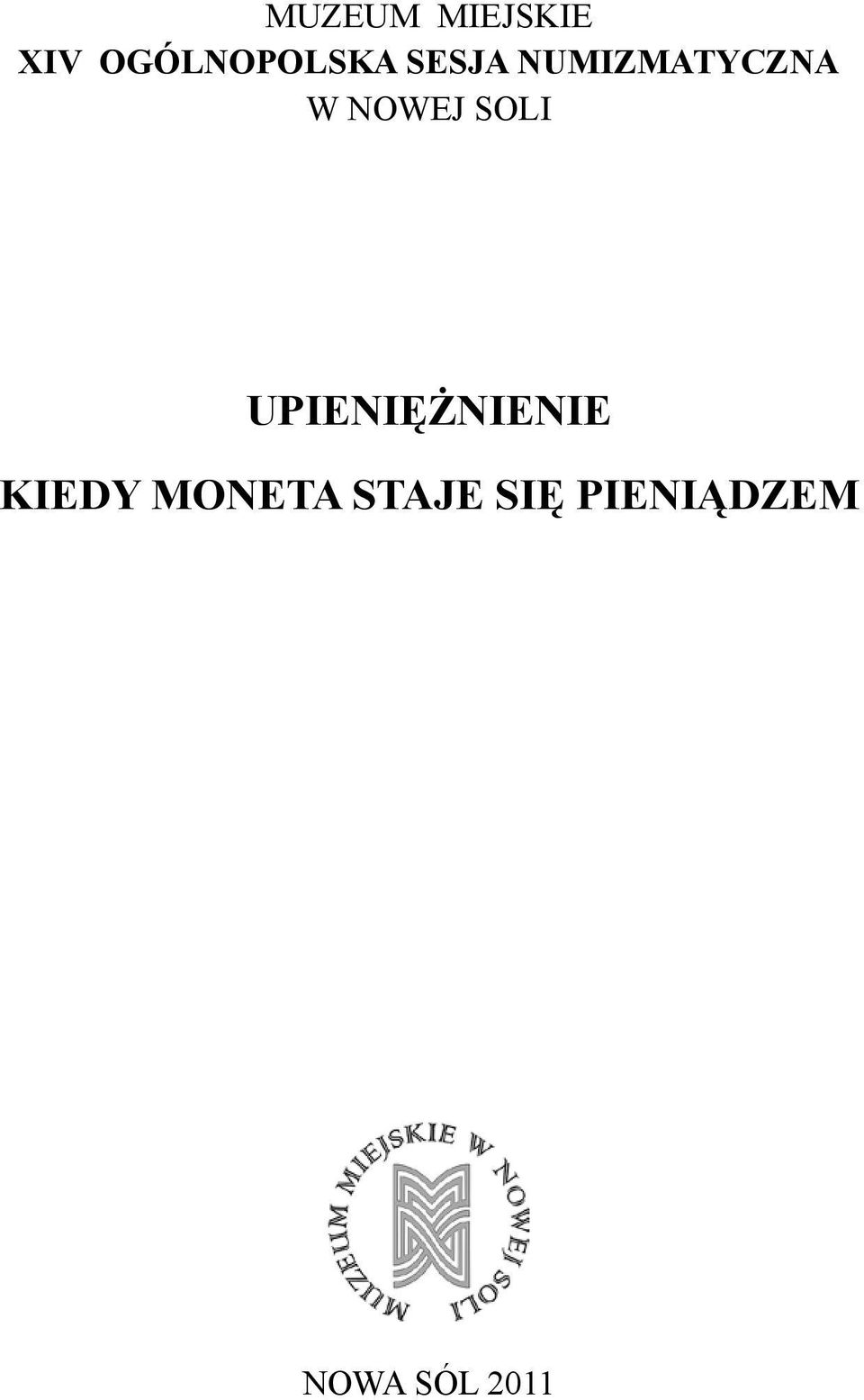 NUMIZMATYCZNA W NOWEJ SOLI
