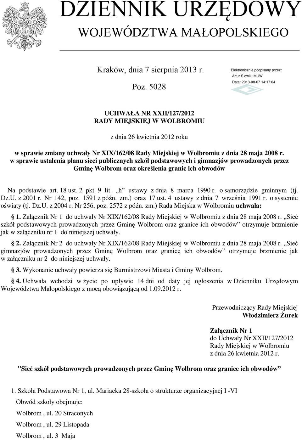 w sprawie ustalenia planu sieci publicznych szkół podstawowych i gimnazjów prowadzonych przez Gminę Wolbrom oraz określenia granic ich obwodów Na podstawie art. 18 ust. 2 pkt 9 lit.