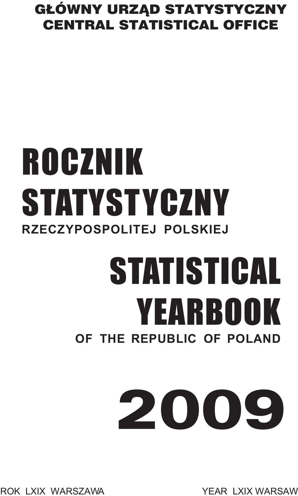 POLSKIEJ STATISTICAL YEARBOOK OF THE REPUBLIC