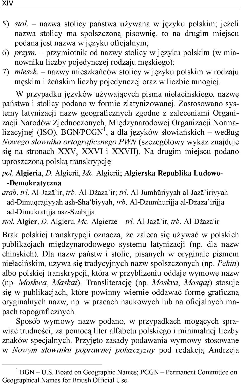 nazwy mieszkańców stolicy w języku polskim w rodzaju męskim i żeńskim liczby pojedynczej oraz w liczbie mnogiej.