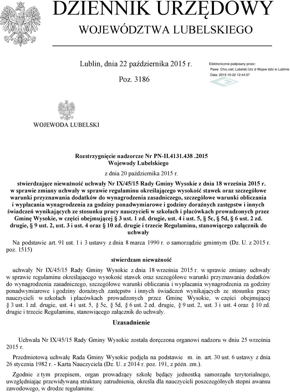 w sprawie zmiany uchwały w sprawie regulaminu określającego wysokość stawek oraz szczegółowe warunki przyznawania dodatków do wynagrodzenia zasadniczego, szczegółowe warunki obliczania i wypłacania