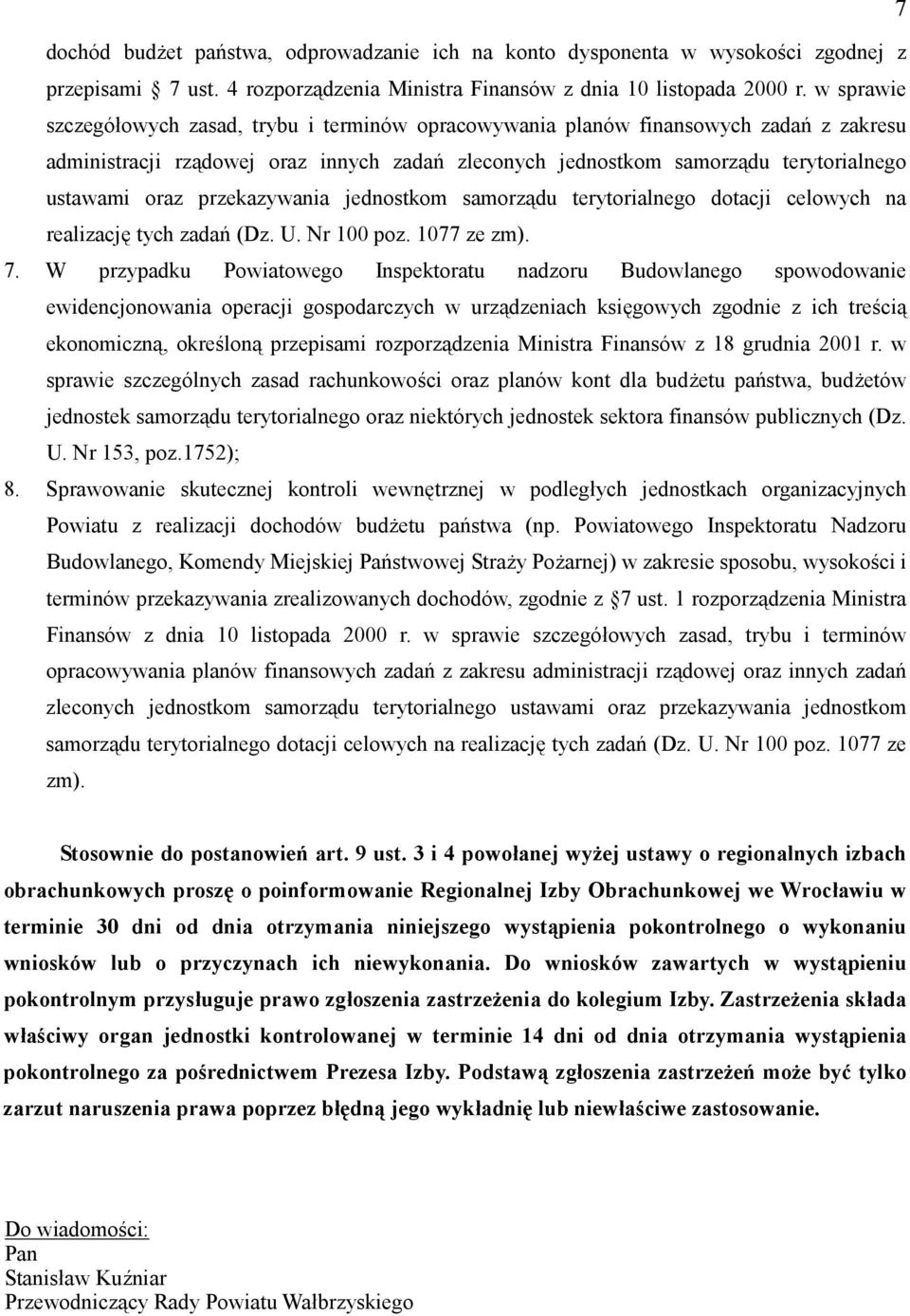 przekazywania jednostkom samorz&du terytorialnego dotacji celowych na realizacj3 tych zada6 (Dz. U. Nr 100 poz. 1077 ze zm). 7.