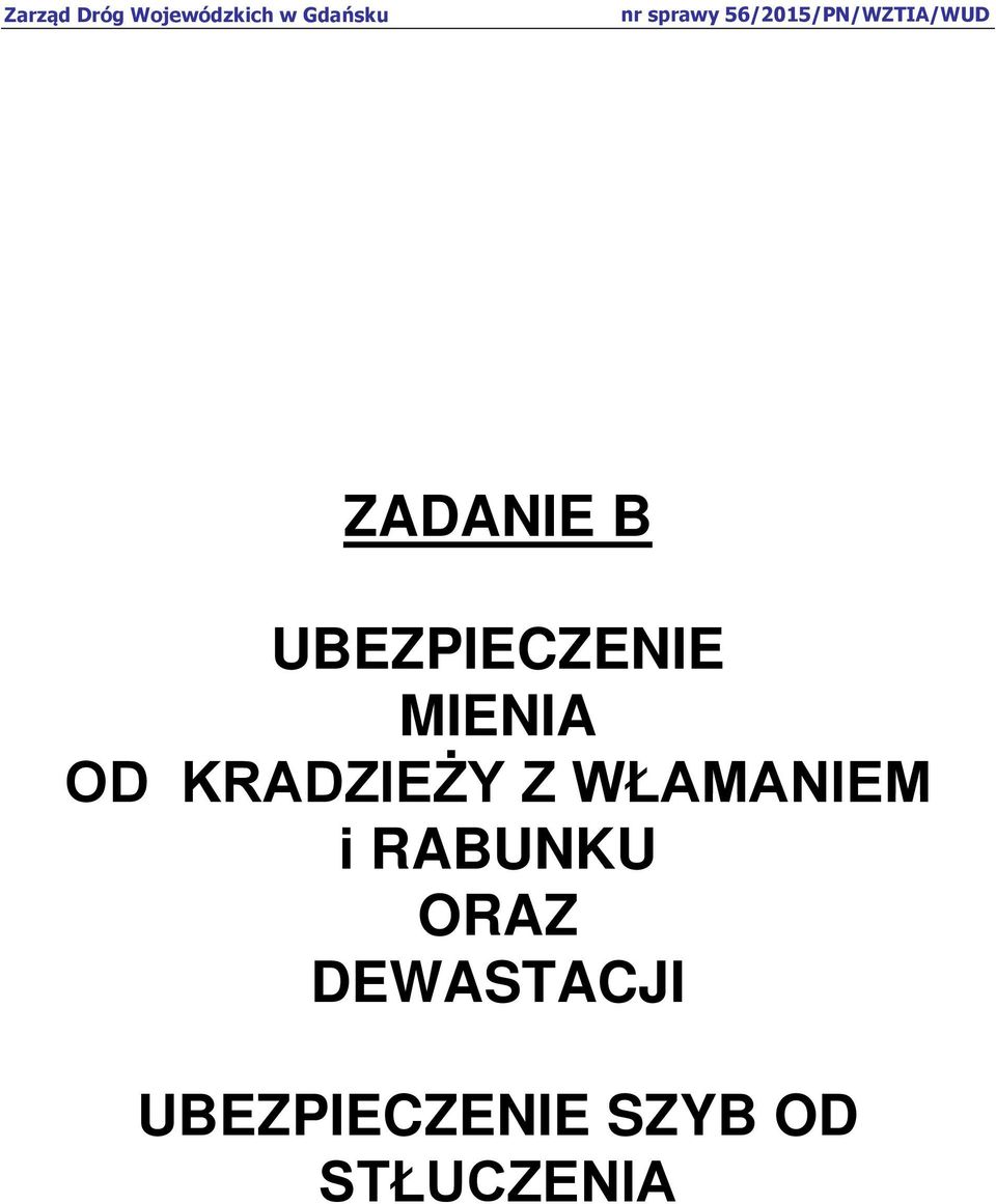 MIENIA OD KRADZIEŻY Z WŁAMANIEM i RABUNKU