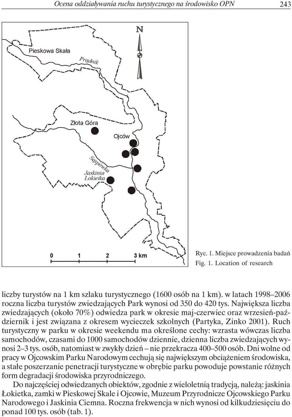 w latach 1998 2006 roczna liczba turystów zwiedzających Park wynosi od 350 do 420 tys.