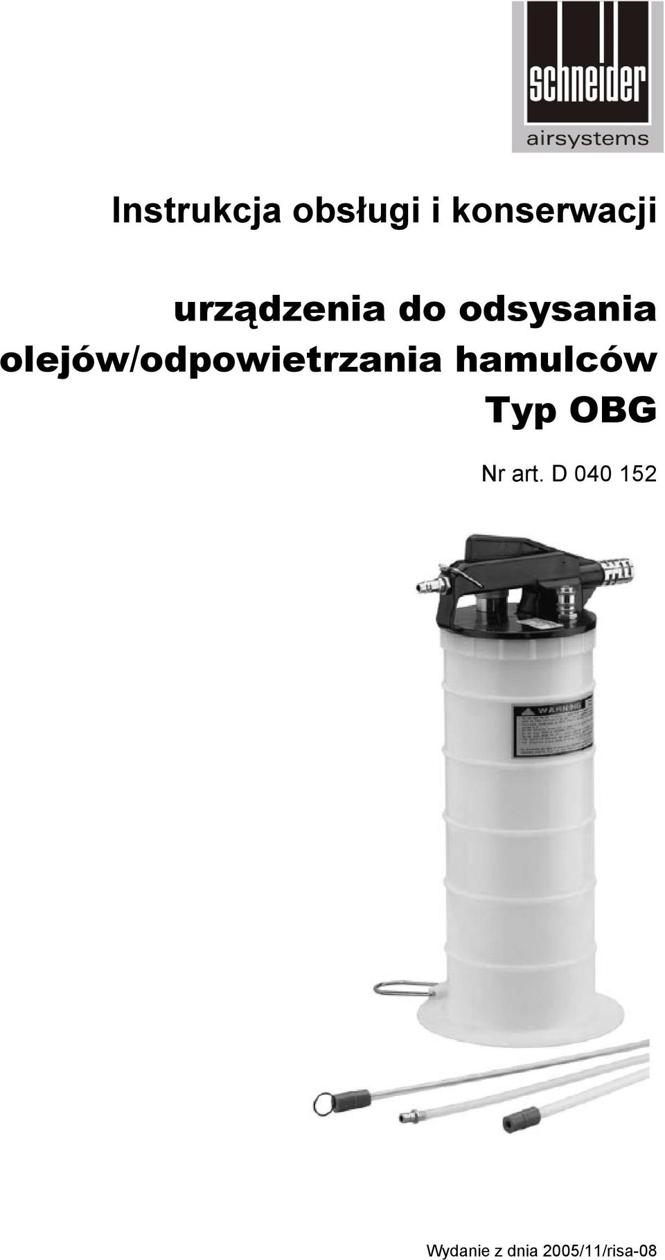 olejów/odpowietrzania hamulców Typ