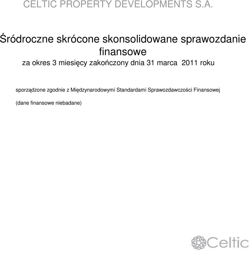 2011 roku sporz dzone zgodnie z Mi dzynarodowymi