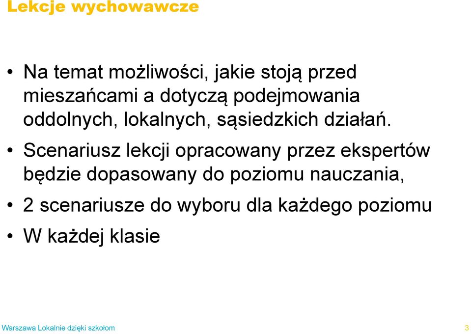 Scenariusz lekcji opracowany przez ekspertów będzie dopasowany do